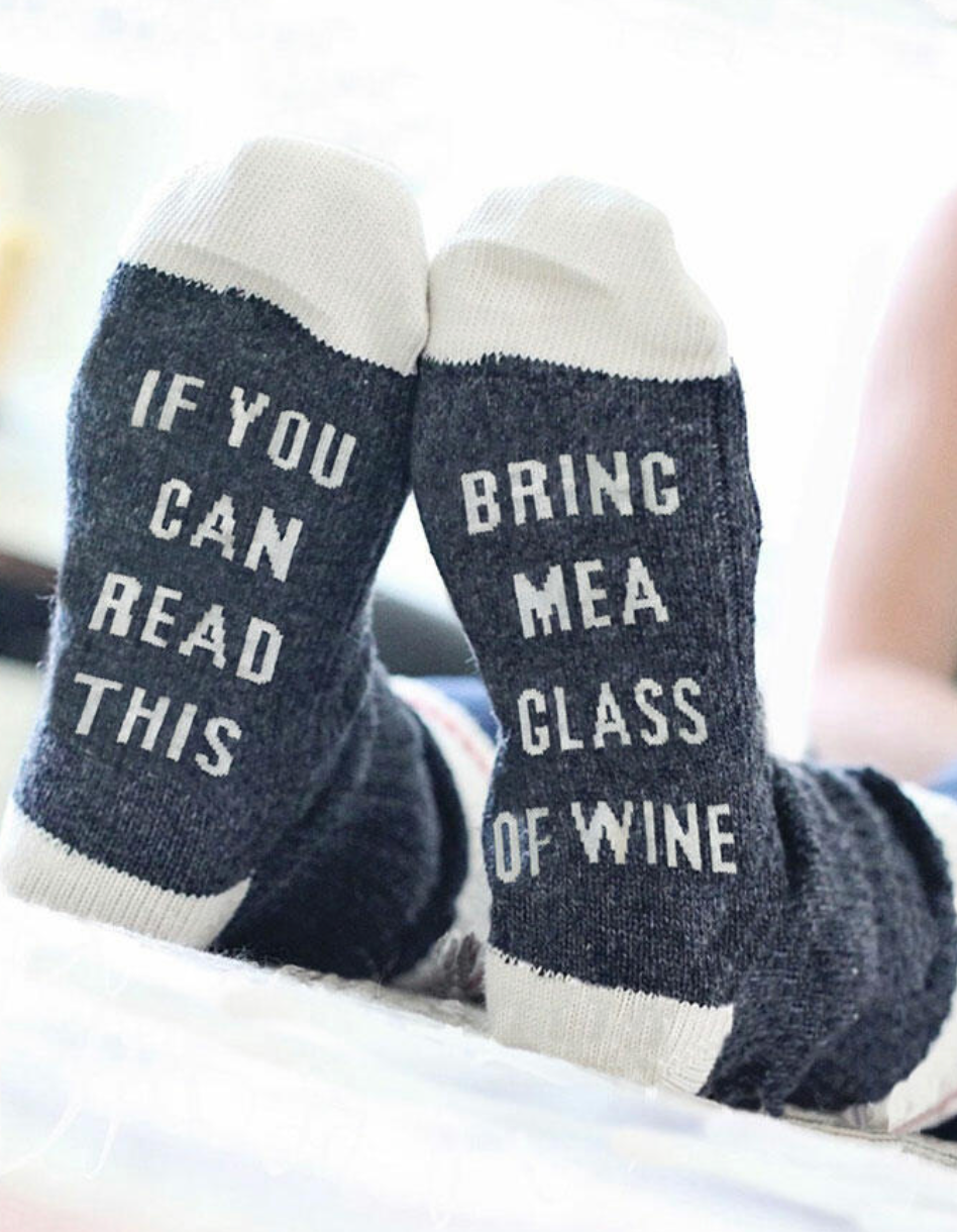If You Can Read This Bring Me A Glass of Wine Socks